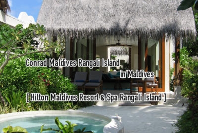 Conrad Maldives Rangali Island [Hilton Maldives Resort & Spa Rangali Island]